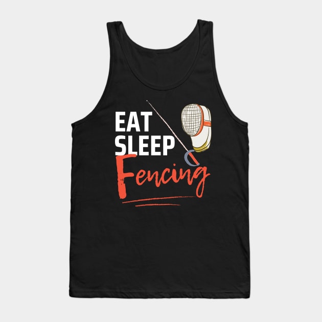 Eat Sleep Fencing Tank Top by Qibar Design